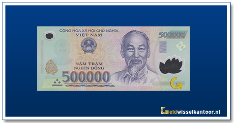 Geldwisselkantoor-Vietnam-500000-Dong-Ho-Chi-Minh-2003-heden